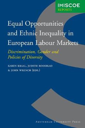 Cover image for Equal Opportunities and Ethnic Inequality in European Labour Markets: Discrimination, Gender and Policies of Diversity