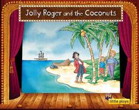 Cover image for Little Plays: Jolly Roger and the Coconuts