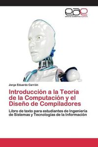 Cover image for Introduccion a la Teoria de la Computacion y el Diseno de Compiladores
