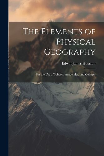 Cover image for The Elements of Physical Geography