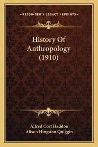 Cover image for History of Anthropology (1910)