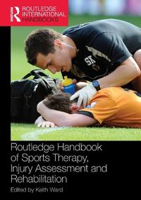 Cover image for Routledge Handbook of Sports Therapy, Injury Assessment and Rehabilitation