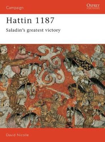 Cover image for Hattin 1187: Saladin's greatest victory