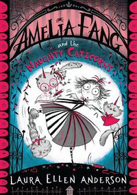 Cover image for Amelia Fang and the Naughty Caticorns