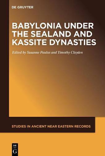 Cover image for Babylonia under the Sealand and Kassite Dynasties