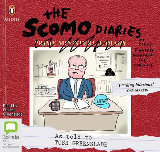 The Scomo Diaries: My First Eighteen Months at the Coalface