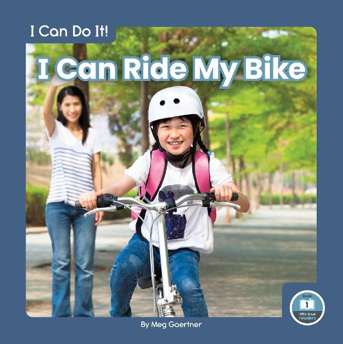 Cover image for I Can Do It! I Can Ride My Bike