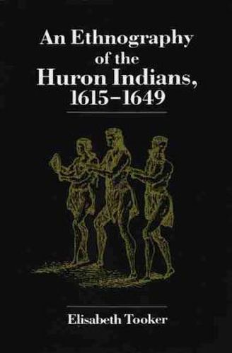 Cover image for An Ethnography of the Huron Indians, 1615-1649