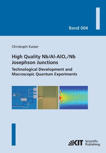 Cover image for High quality Nb/Al-AlOx/Nb Josephson junctions: technological development and macroscopic quantum experiments
