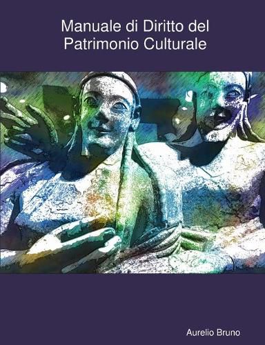 Cover image for Manuale di Diritto del Patrimonio Culturale