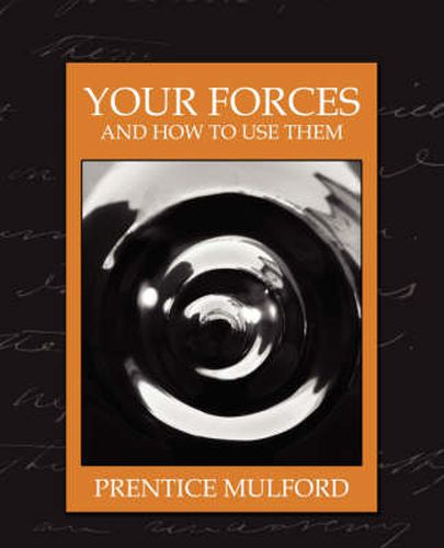 Your Forces and How to Use Them (New Edition)