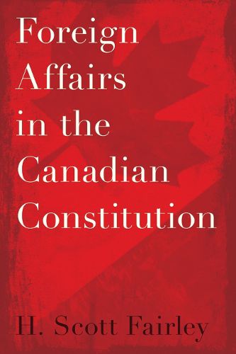 Cover image for Foreign Affairs in the Canadian Constitution