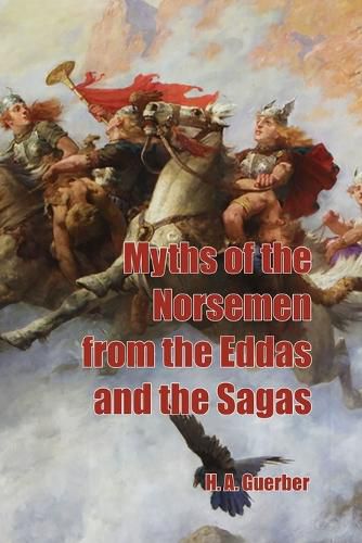 Cover image for Myths of the Norsemen from the Eddas and Sagas