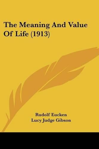 Cover image for The Meaning and Value of Life (1913)
