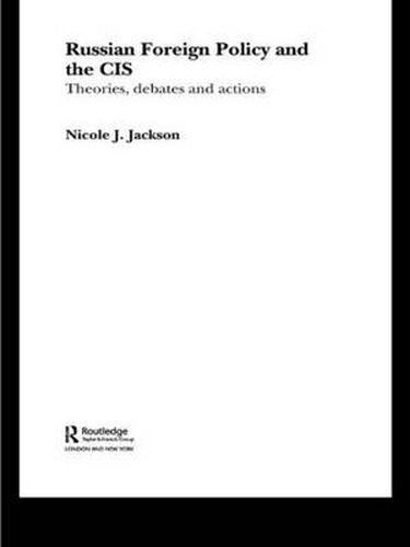 Cover image for Russian Foreign Policy and the CIS