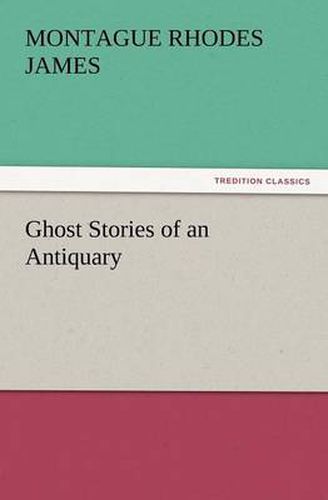 Cover image for Ghost Stories of an Antiquary