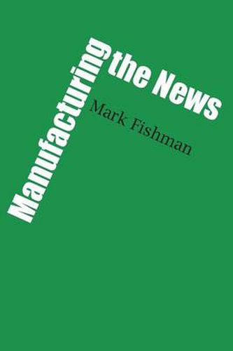 Cover image for Manufacturing the News