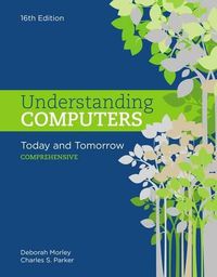 Cover image for Understanding Computers: Today and Tomorrow: Comprehensive, Loose-Leaf Version