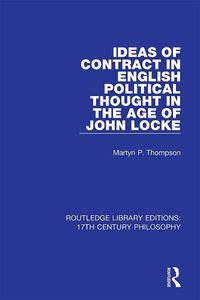 Cover image for Ideas of Contract in English Political Thought in the Age of John Locke