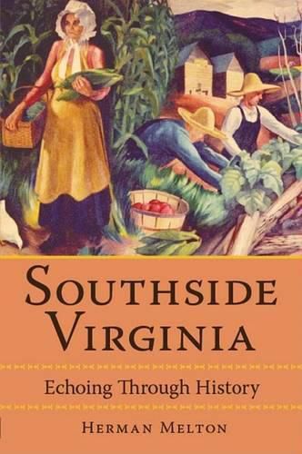 Cover image for Southside Virginia: Echoing Through History