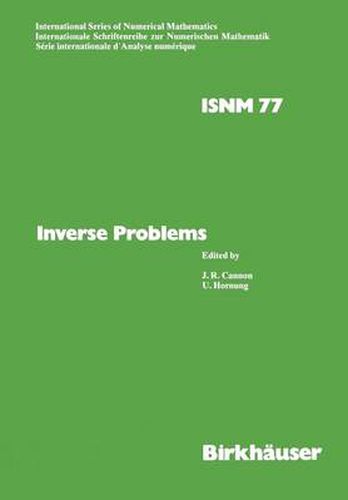 Cover image for Inverse Problems: Proceedings of the Conference held at the Mathematical Research Institute at Oberwolfach, Black Forest, May 18-24,1986
