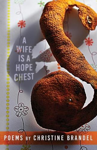 Cover image for A Wife Is a Hope Chest: Poems