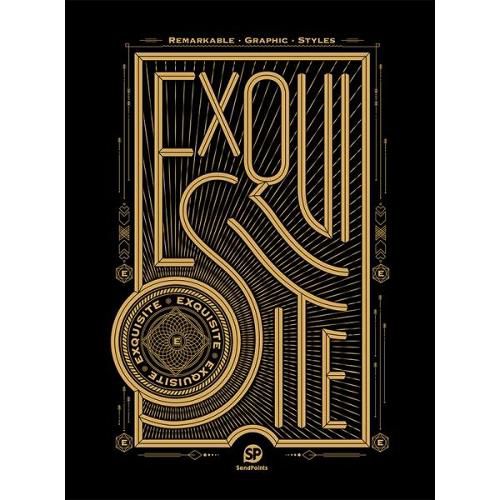 EXQUISITE: Remarkable Graphic Styles Series