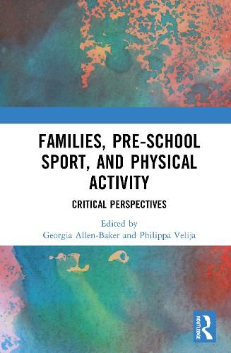 Cover image for Families, Pre-School Sport, and Physical Activity