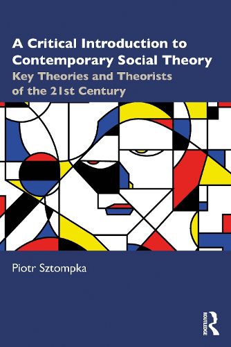 Cover image for A Critical Introduction to Contemporary Social Theory