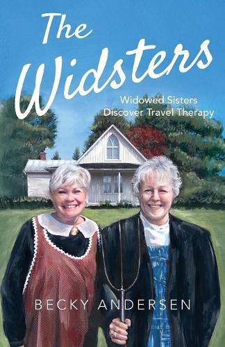 Cover image for The Widsters: Widowed Sisters Discover Travel Therapy