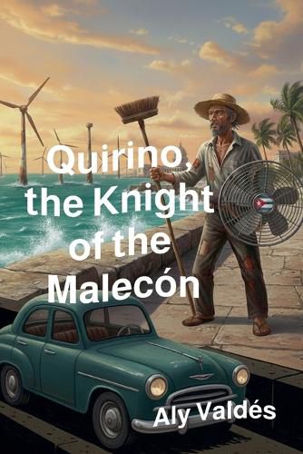 Cover image for Quirino, the Knight of the Malecon