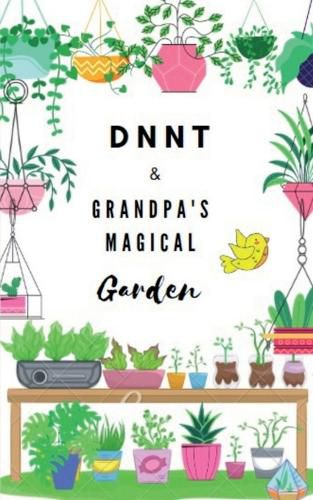 Cover image for DNNT & Grandpa's magical garden