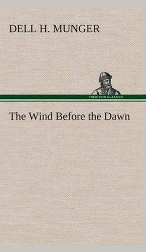 The Wind Before the Dawn