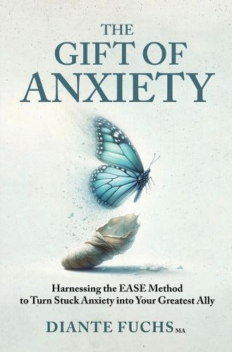 Cover image for The Gift of Anxiety