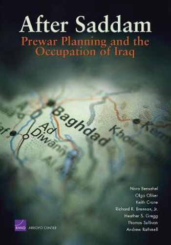 Cover image for After Saddam: Prewar Planning and the Occupation of Iraq