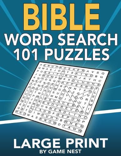 Cover image for Bible Word Search 101 Puzzles Large Print: Puzzle Game With Inspirational Bible Verses for Adults and Kids
