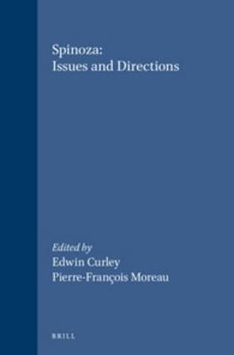 Spinoza: Issues and Directions: Proceedings of the Chicago Spinoza Conference, 1986