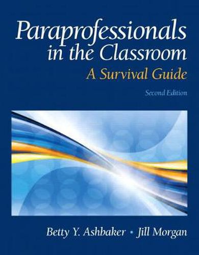 Cover image for Paraprofessionals in the Classroom: A Survival Guide