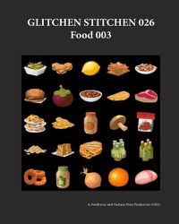 Cover image for Glitchen Stitchen 026 Food 003