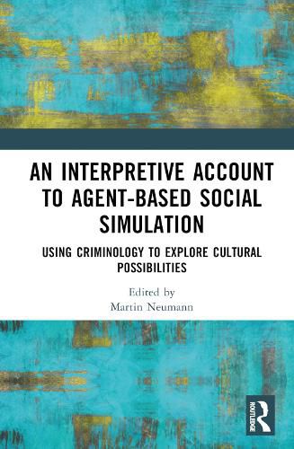 Cover image for An Interpretive Account to Agent-based Social Simulation