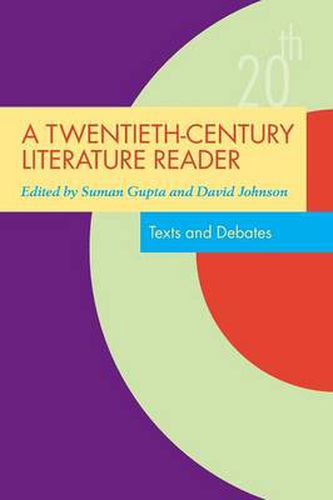 Cover image for A Twentieth-Century Literature Reader: Texts and Debates