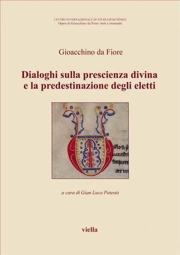 Cover image for Dialoghi Sulla Prescienza Divina E La Predestinazione Degli Eletti