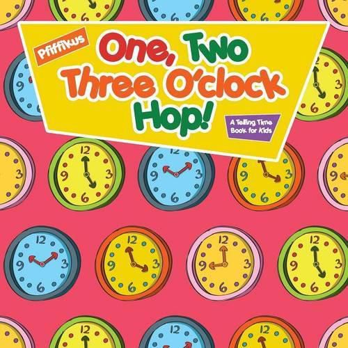 Cover image for One, Two, Three O'Clock Hop! a Telling Time Book for Kids