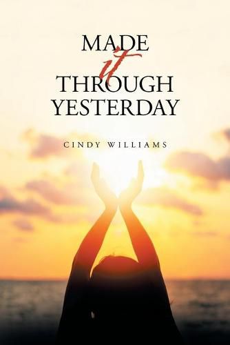 Cover image for Made It Through Yesterday