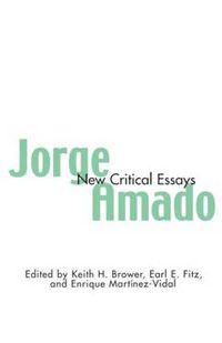 Cover image for Jorge Amado: New Critical Essays