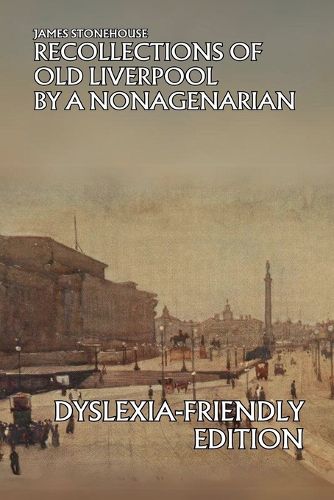Cover image for Recollections of Old Liverpool By a Nonagenarian