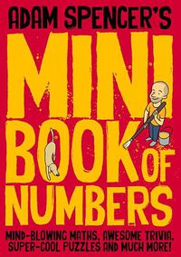 Cover image for Adam Spencer's Mini Book of Numbers