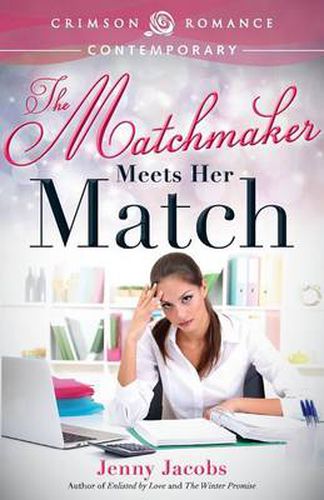 Cover image for The Matchmaker Meets Her Match