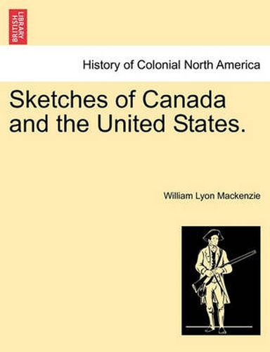 Cover image for Sketches of Canada and the United States.