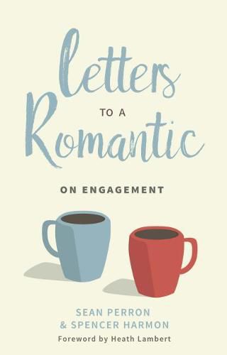 Cover image for Letters to a Romantic: On Engagement